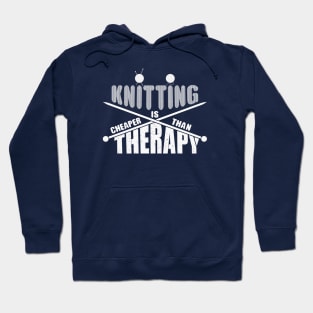 Knitting is cheaper than therapy Hoodie